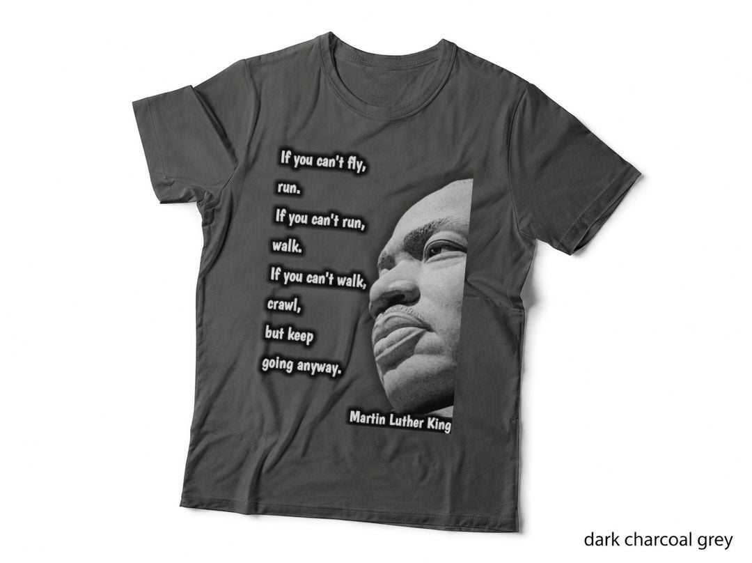 Martin Luther King Quote T-Shirt, Motivational Typography