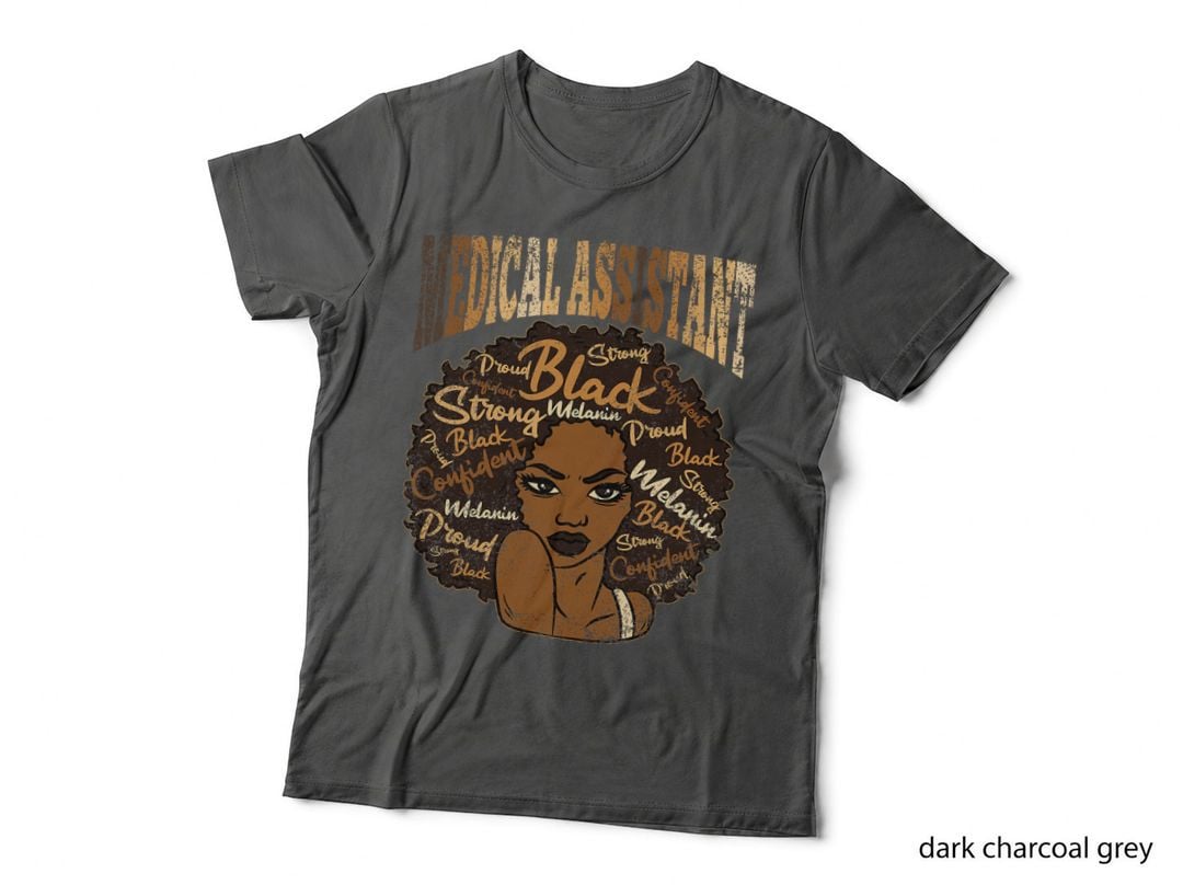 Medical Assistant Black History Month BLM Melanin MA T-Shirt
