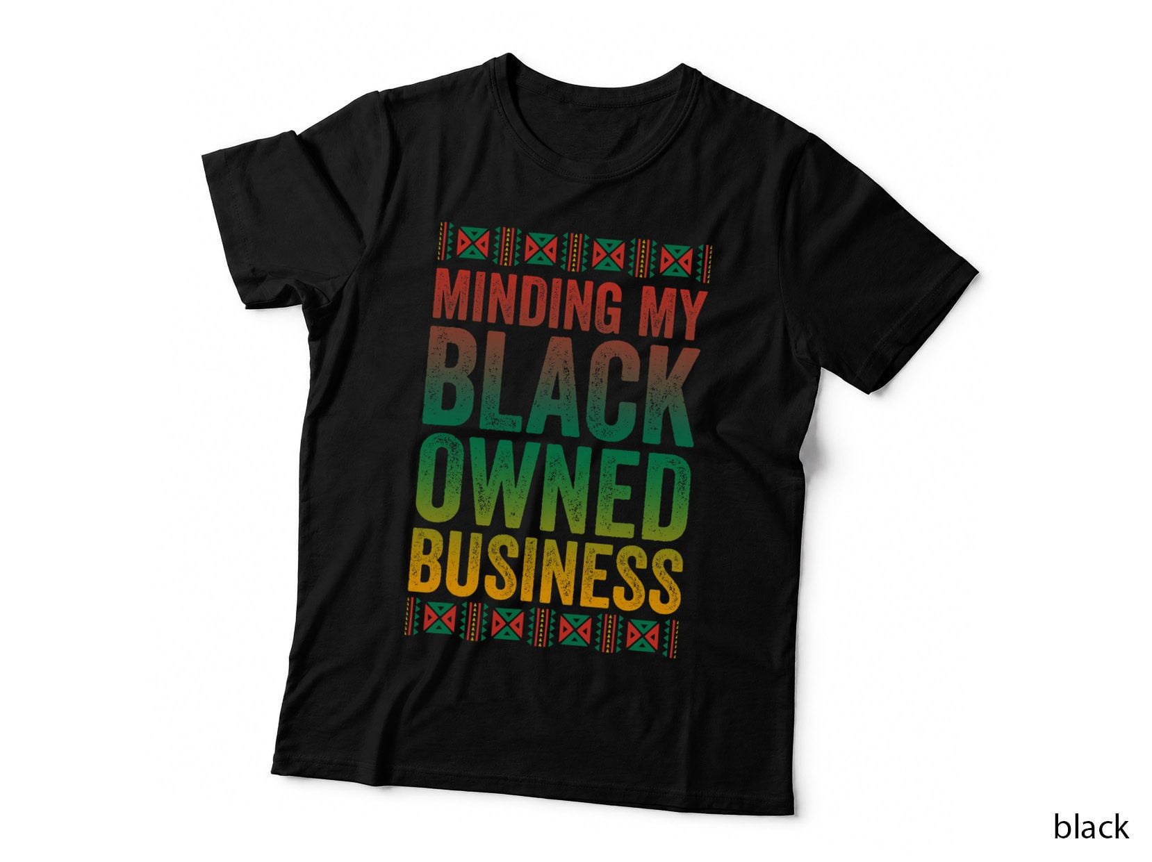Minding My Owned Black Business Shirt American Black History T-Shirt