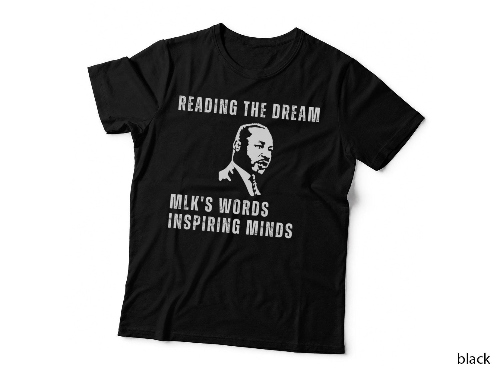 Reading the Dream Mlk's Words Inspiring Minds T-Shirt