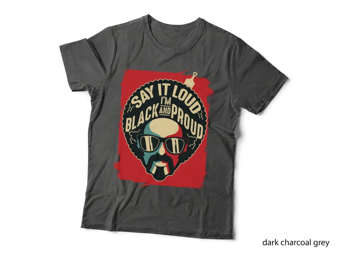 Say It Loud Black and Proud T-Shirt Black History Pullover Hoodie