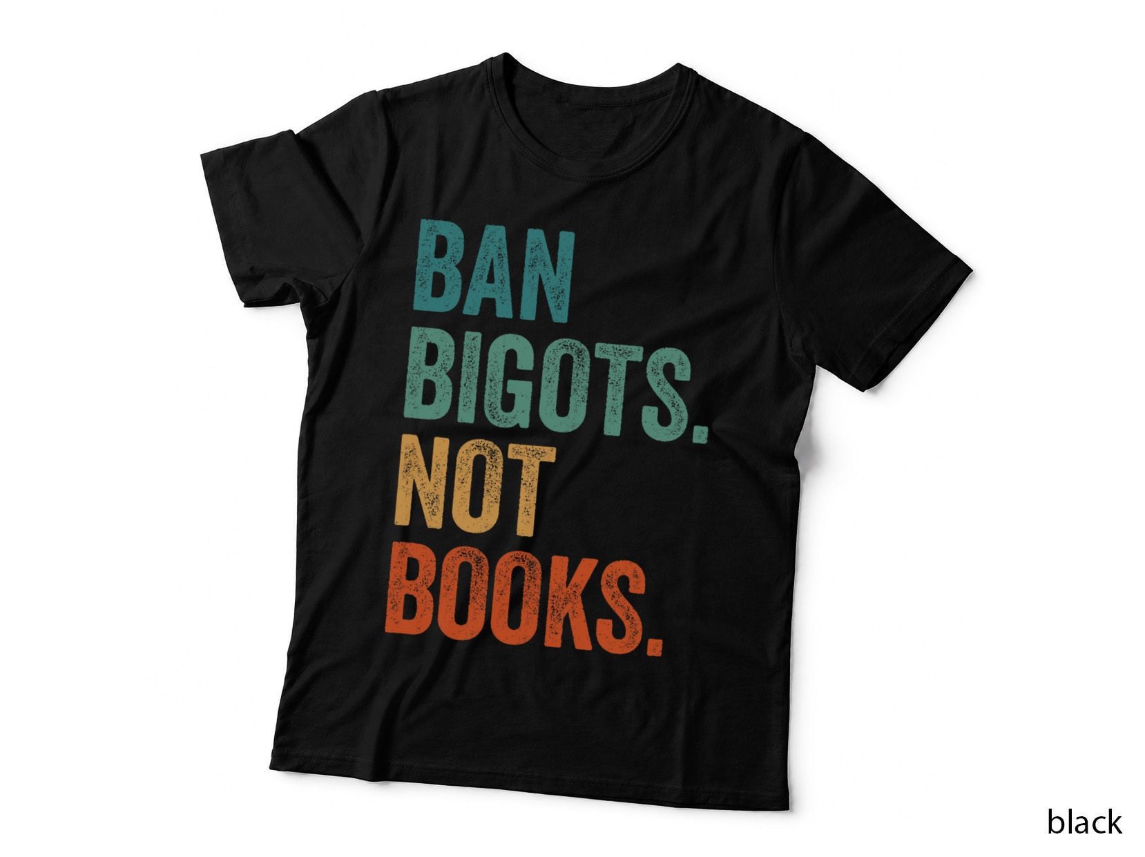 Ban Bigots Not Books Banned Books Bookish Librarian Reading T-Shirt