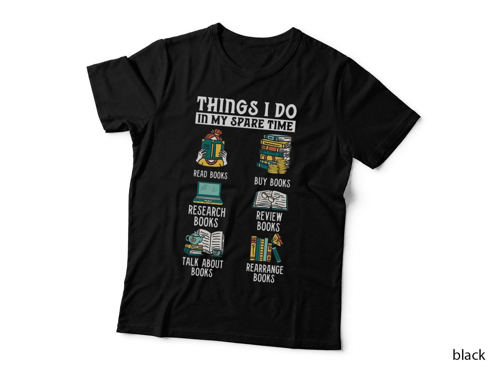 Book Reading Reviewing Books Free Time Bookworm Bookish T-Shirt