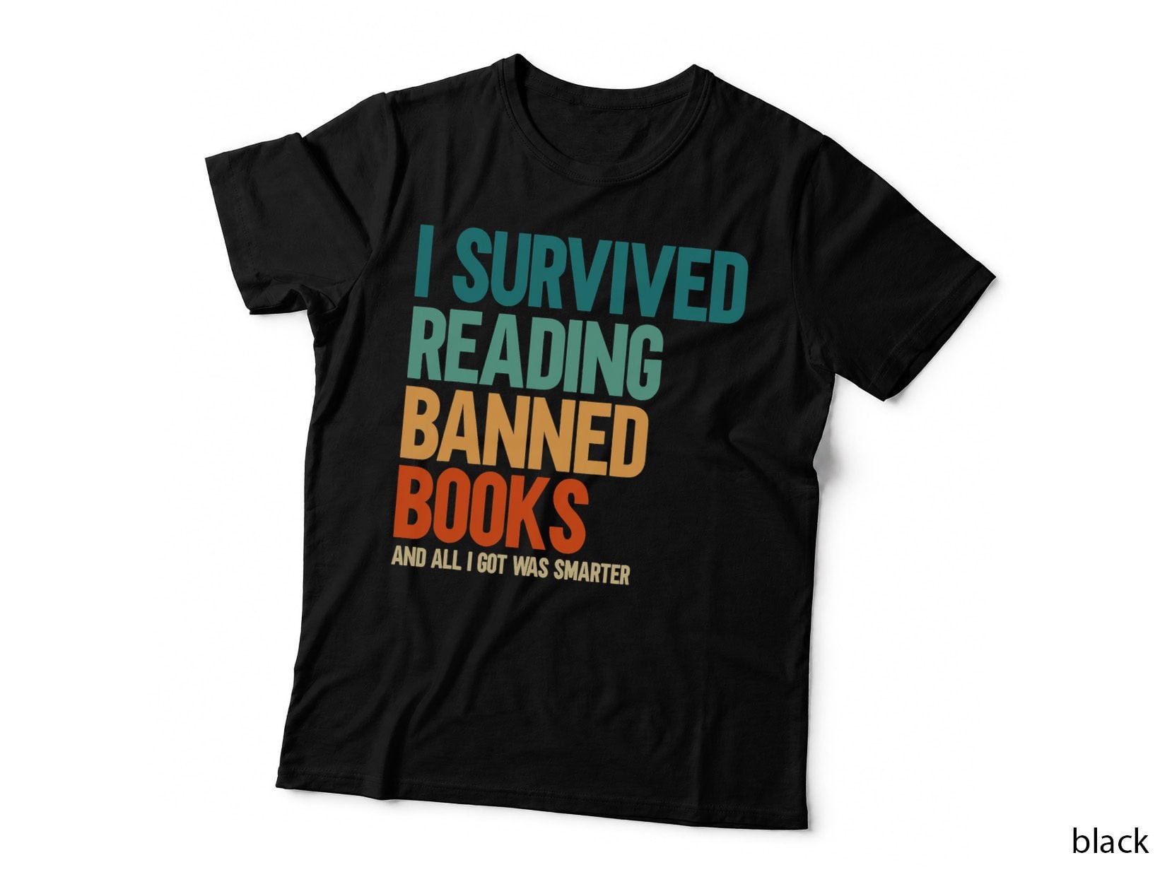 I Survived Reading Banned Books Book Lover Bookaholic T-Shirt