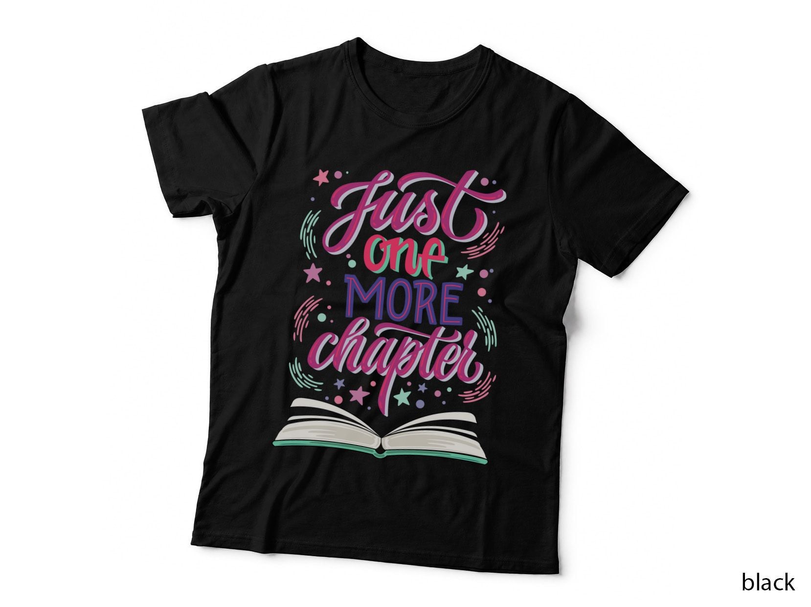 Just One More Chapter T-Shirt, Bookish Typography, Reading Enthusiast Gift