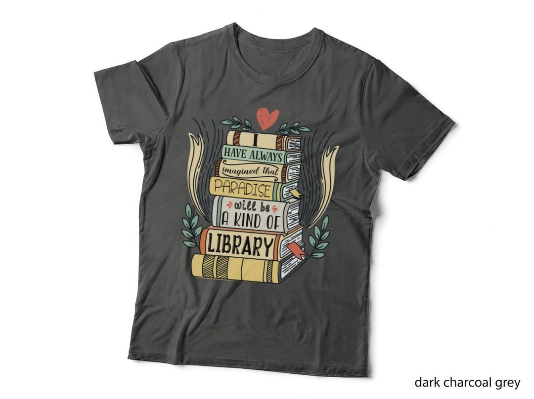Library Quote T-Shirt, Literary Typography, Book Lover Apparel