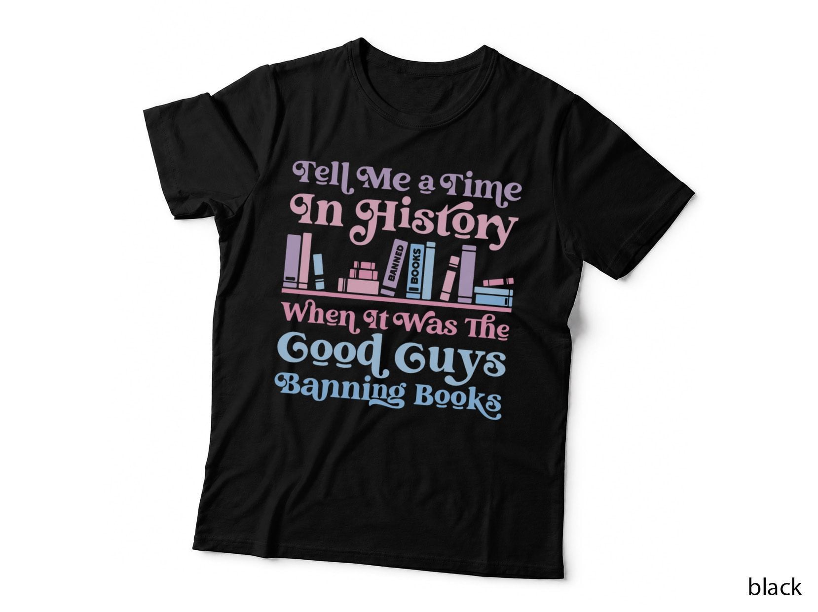 Reading Banned Books Book Lovers Reader I Read Banned Books T-Shirt