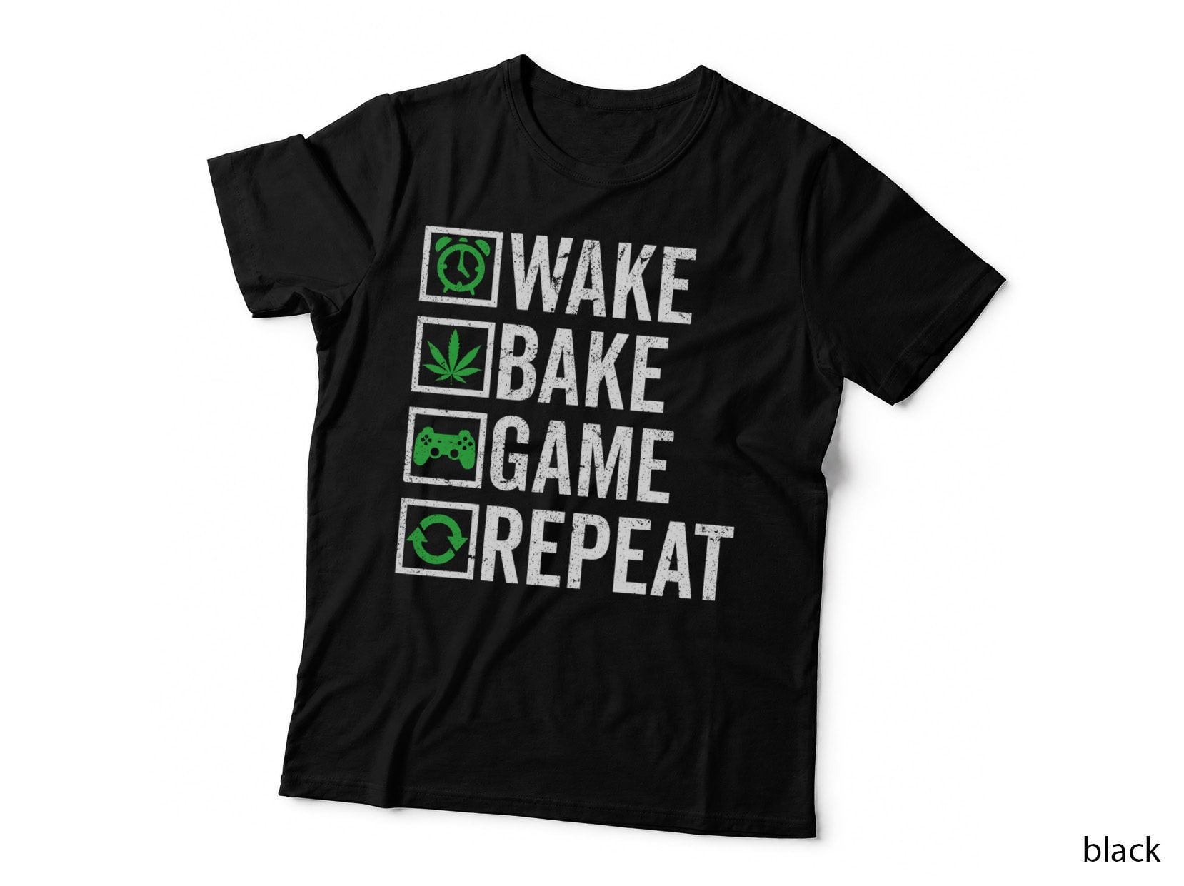 Wake Bake Game Repeat 420 Weed Cannabis THC Stoner Gift T-Shirt