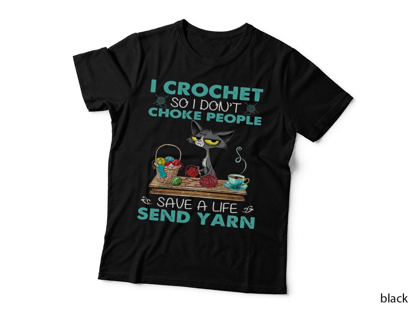 I Crochet So I Don't Choke People T-Shirt