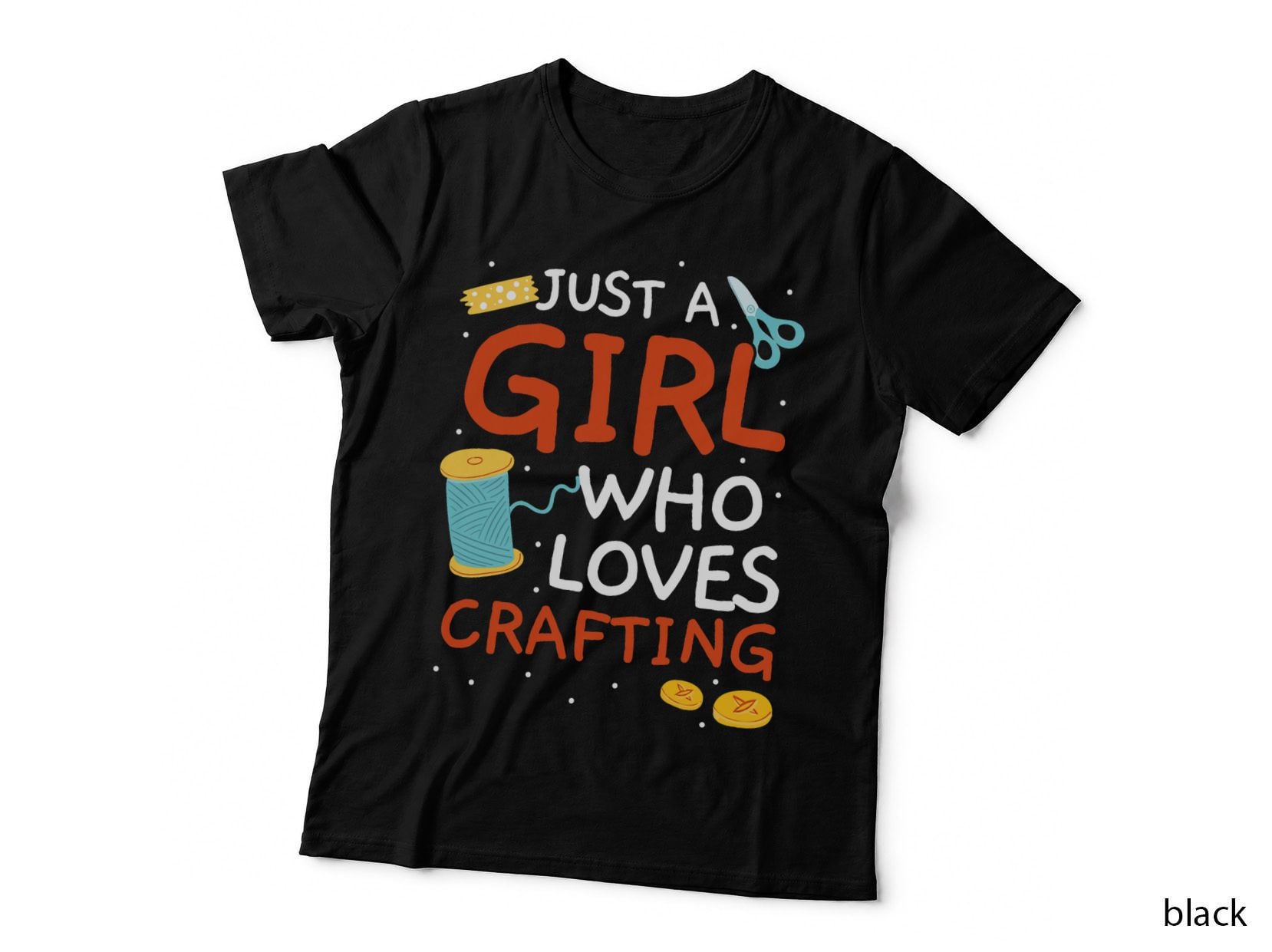 Just a Girl Who Loves Crafting Quilter Knitting Crochet T-Shirt