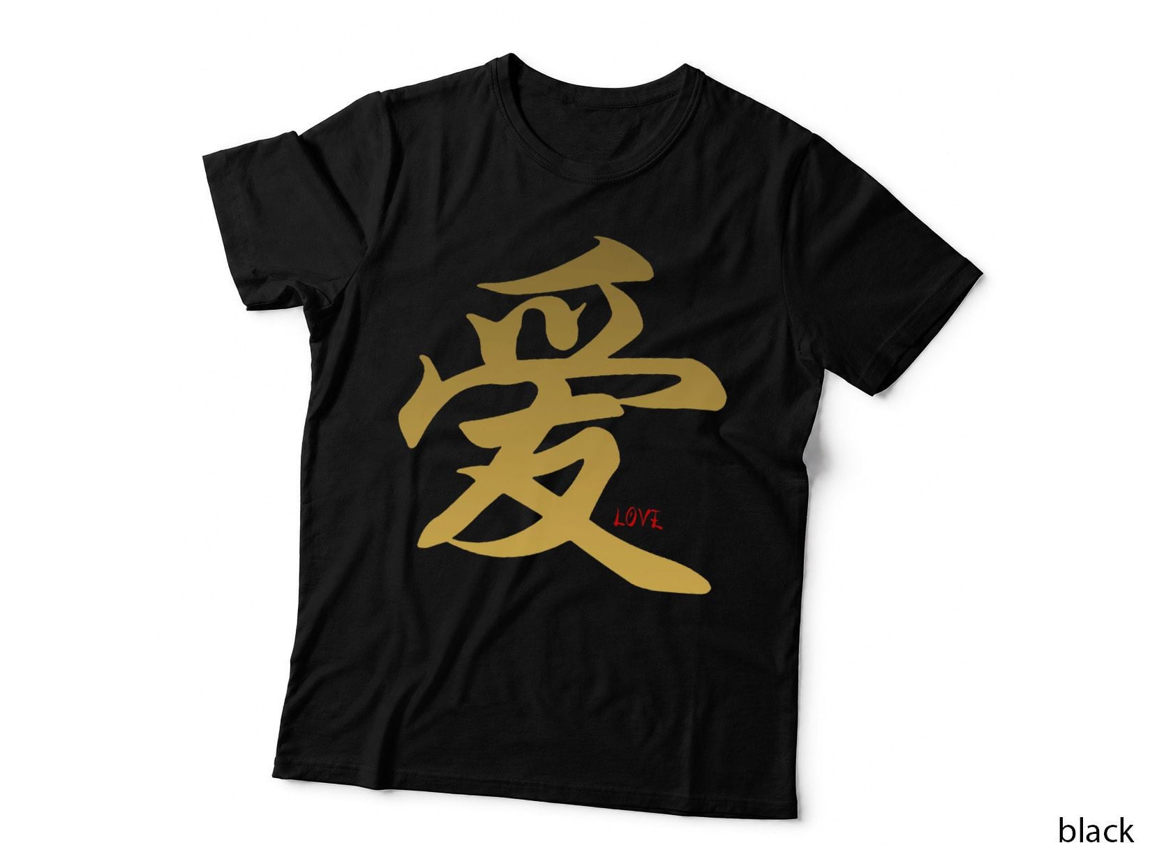 Love in Calligraphy Kanji, Chinese, Cantonese, Japanese T-Shirt