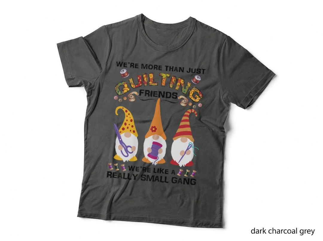 Quilting Friends Gnomes T-Shirt, Quilting Apparel, Quilting Community