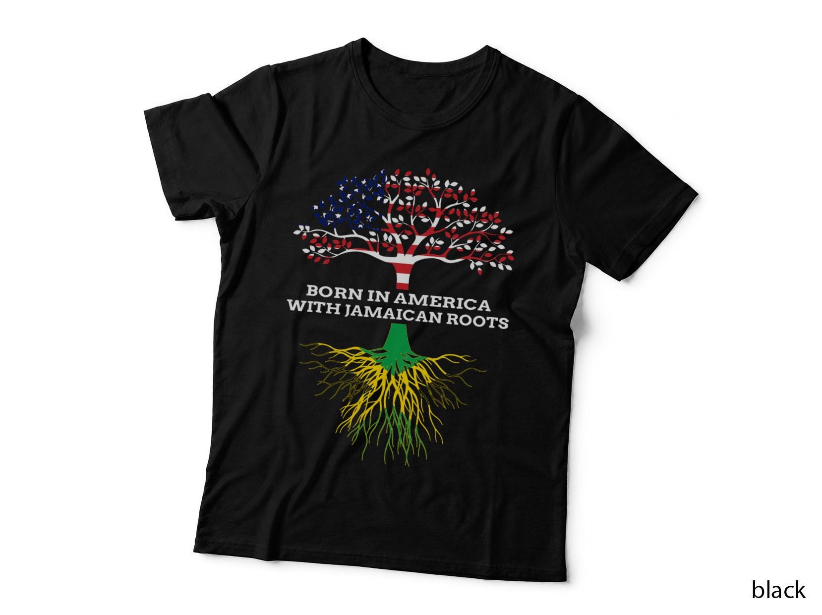 Born in America with Jamaican Roots, Jamaica Heritage T-Shirt