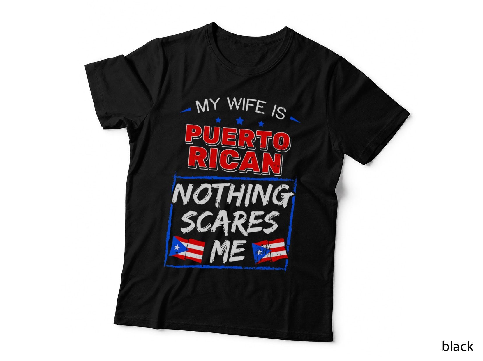 My Wife Is Puerto Rican Puerto Rico Heritage Roots PR Flag T-Shirt