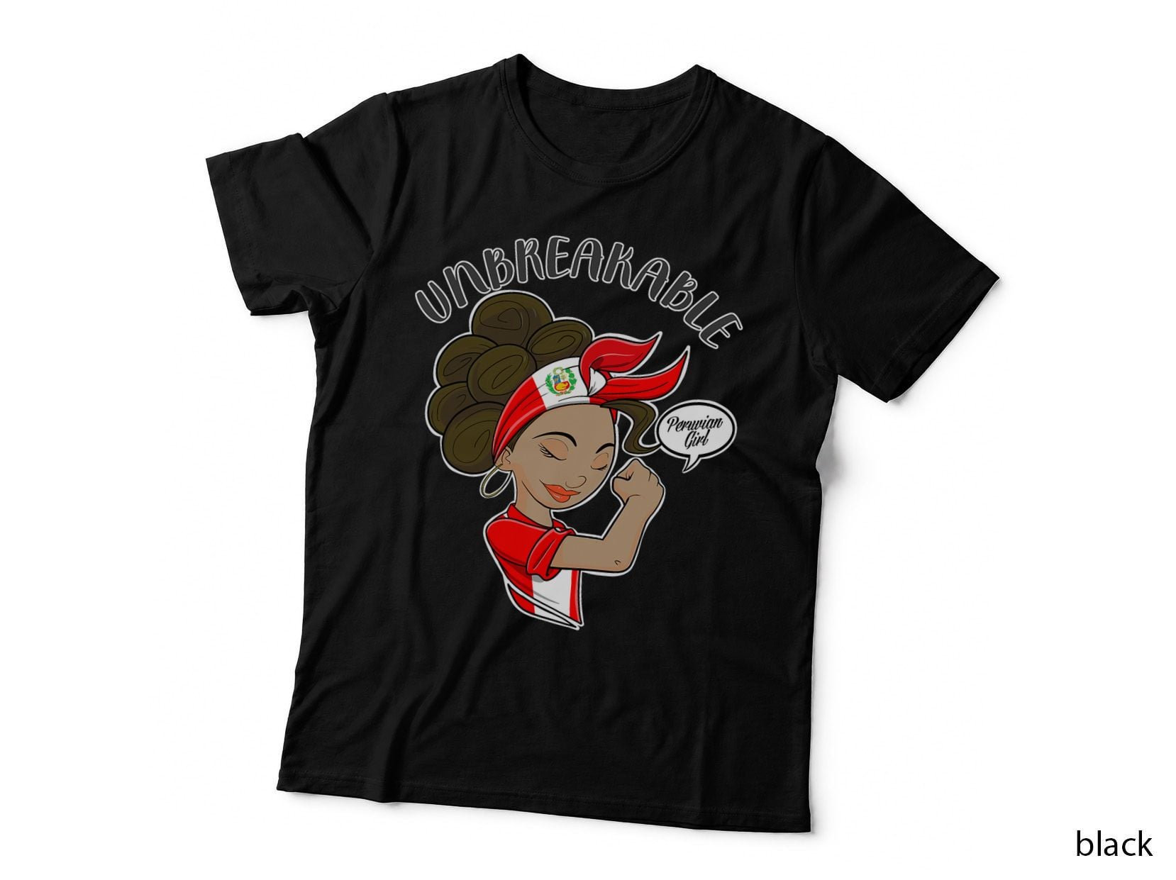 Peruvian Girl Unbreakable I Peruvian Heritage I Peru T-Shirt