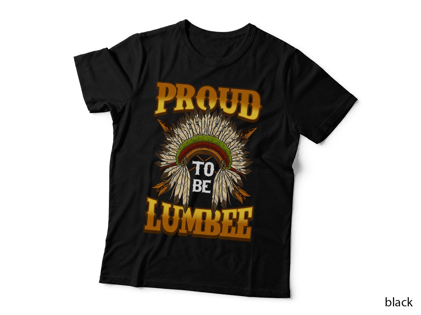 Proud to Be Lumbee Native American Headdress Indian Heritage T-Shirt
