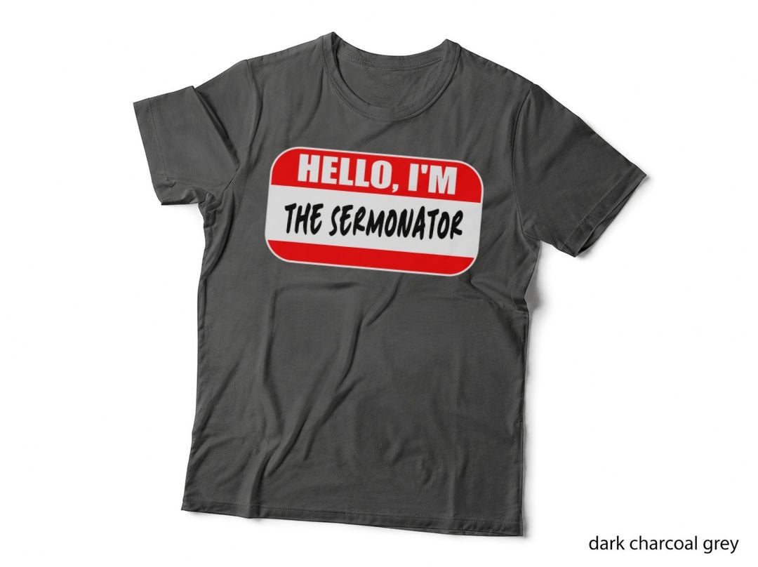 Hello, I'm the Sermonator Pastor Appreciation Sunday Church T-Shirt