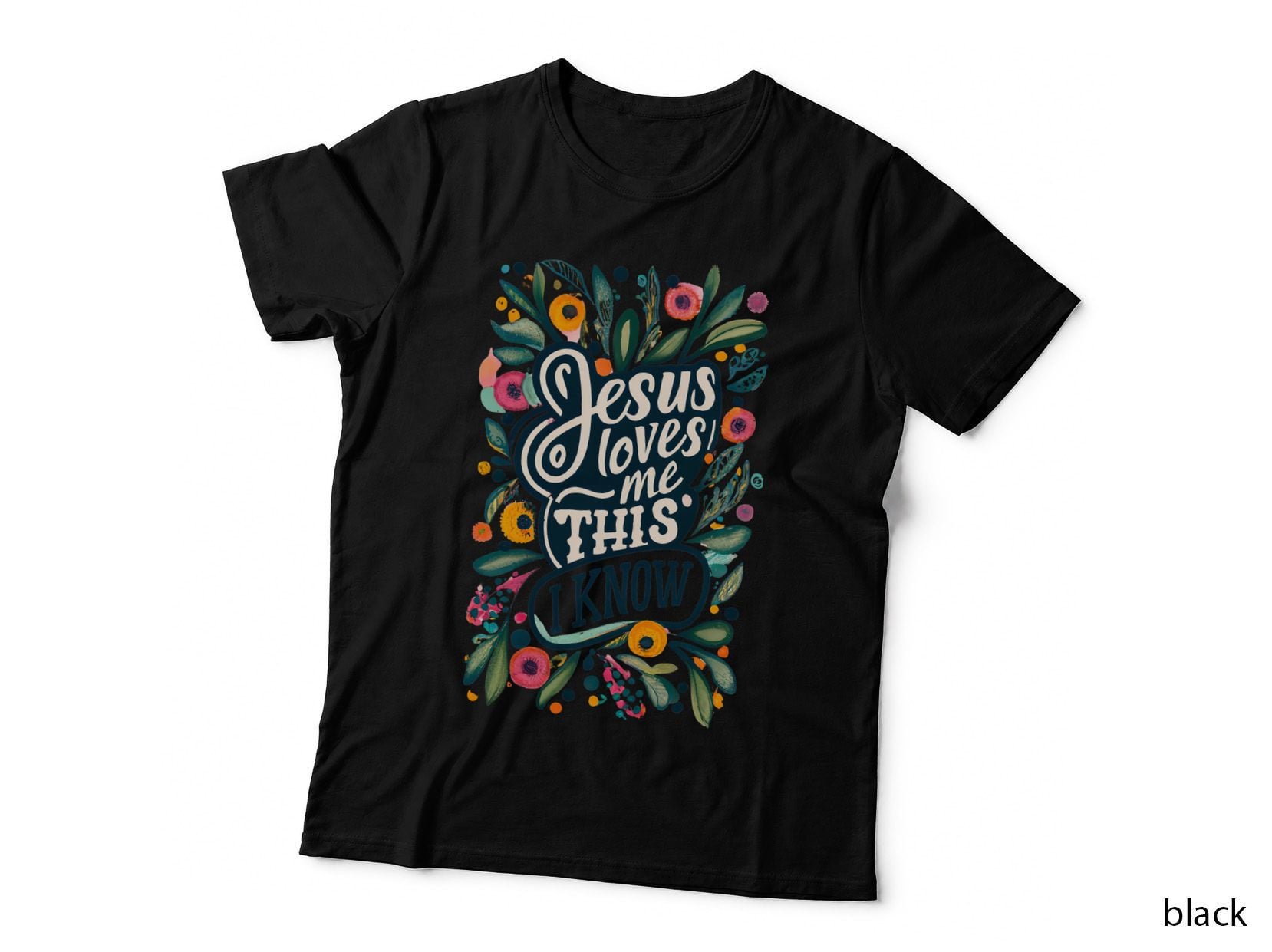 Jesus Loves Me This I Know T-Shirt