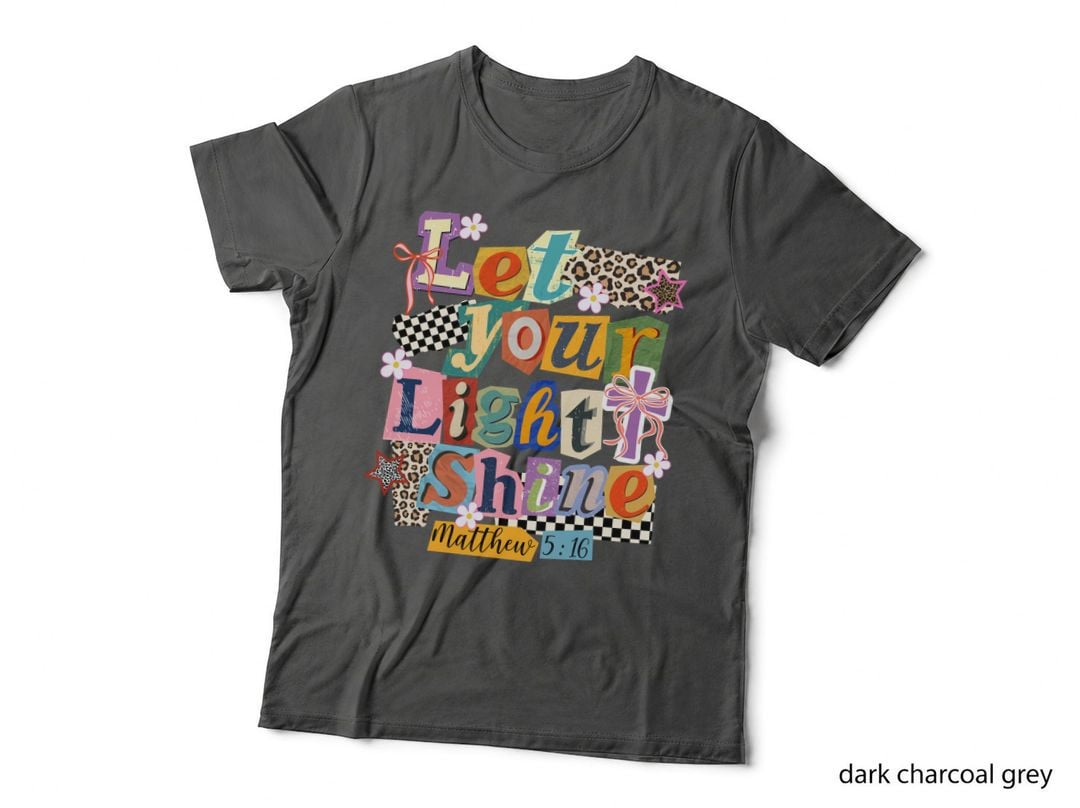 Let Your Light Shine Matthew 5 16 Christian T-Shirt