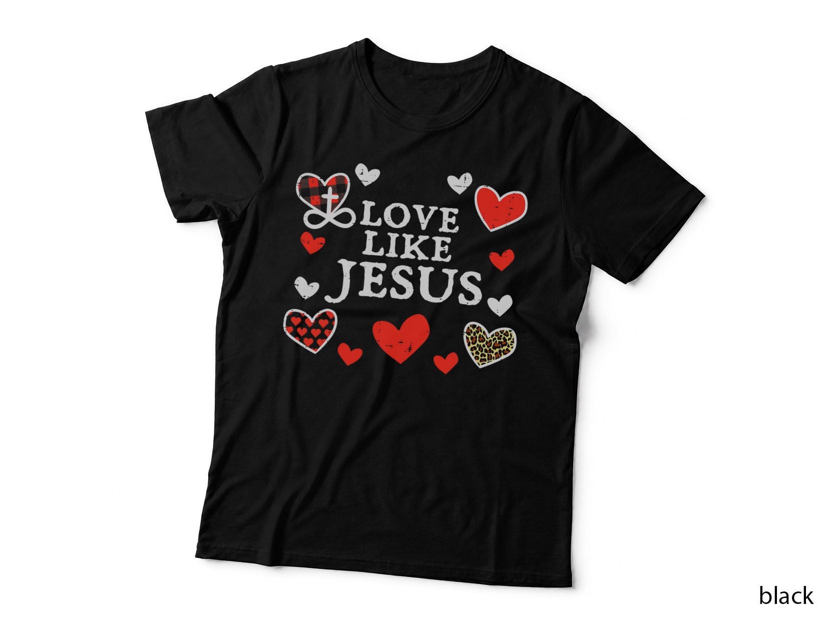 Love Like Jesus God Valentines Day Christian Men Women Kids T-Shirt