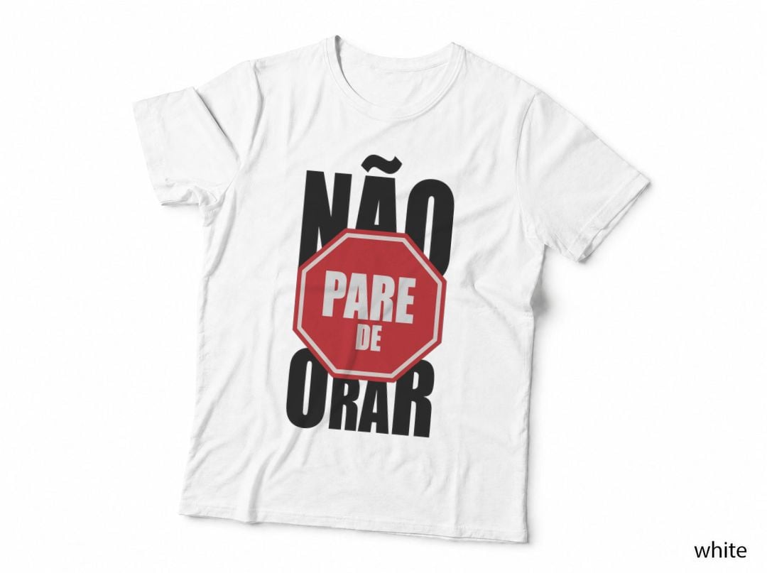 Não Pare De Orar Stop Sign Red Portuguese Prayer T-Shirt