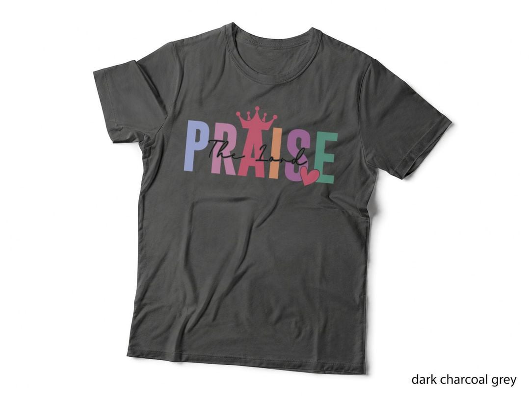 The Praise Queen Crown Multicolor Status Affirmation T-Shirt