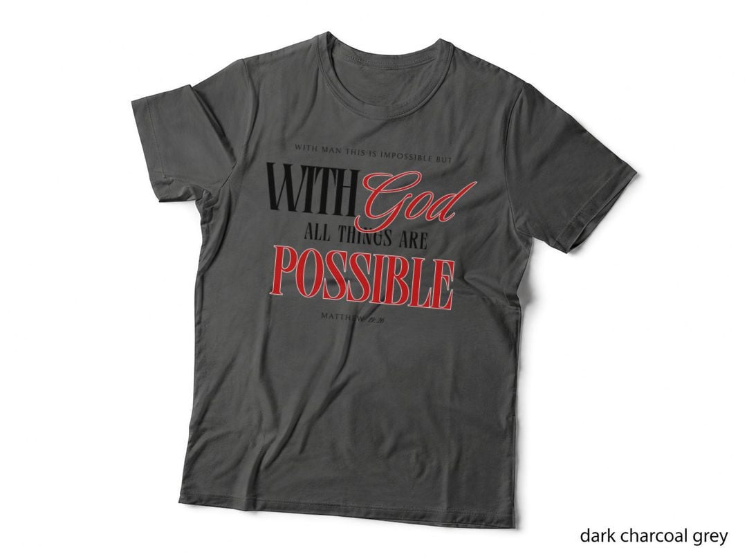 White-Design-All Things Are Possible T-Shirt