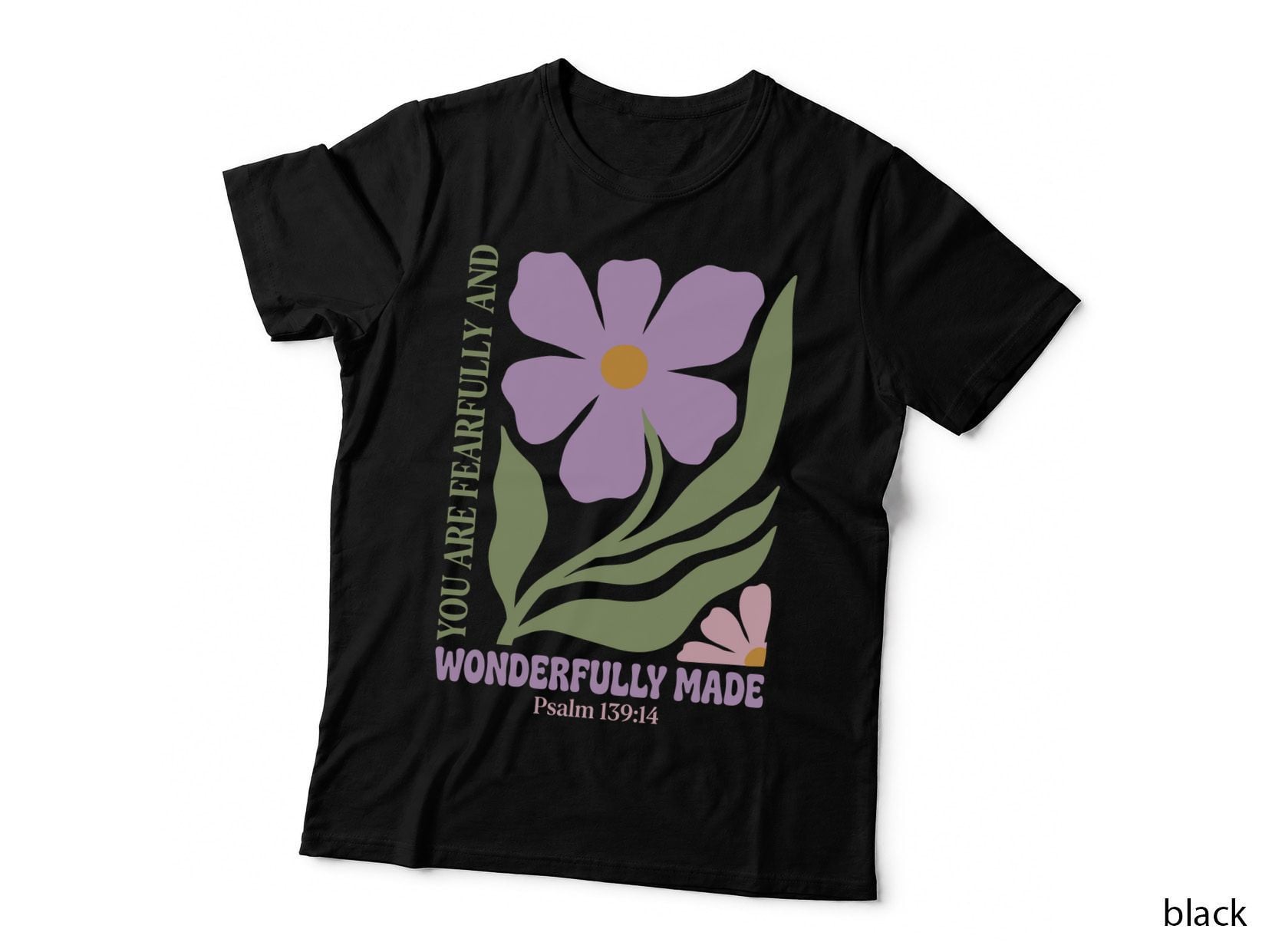 You Are Fearfully and Wonderfully Made Psalm 139 14 Christian T-Shirt