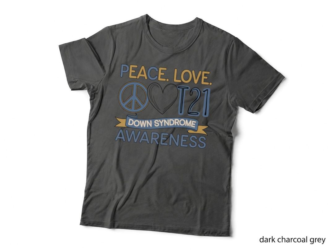 Peace. Love. T21 Down Syndrome Awareness Down Syndrome T-Shirt