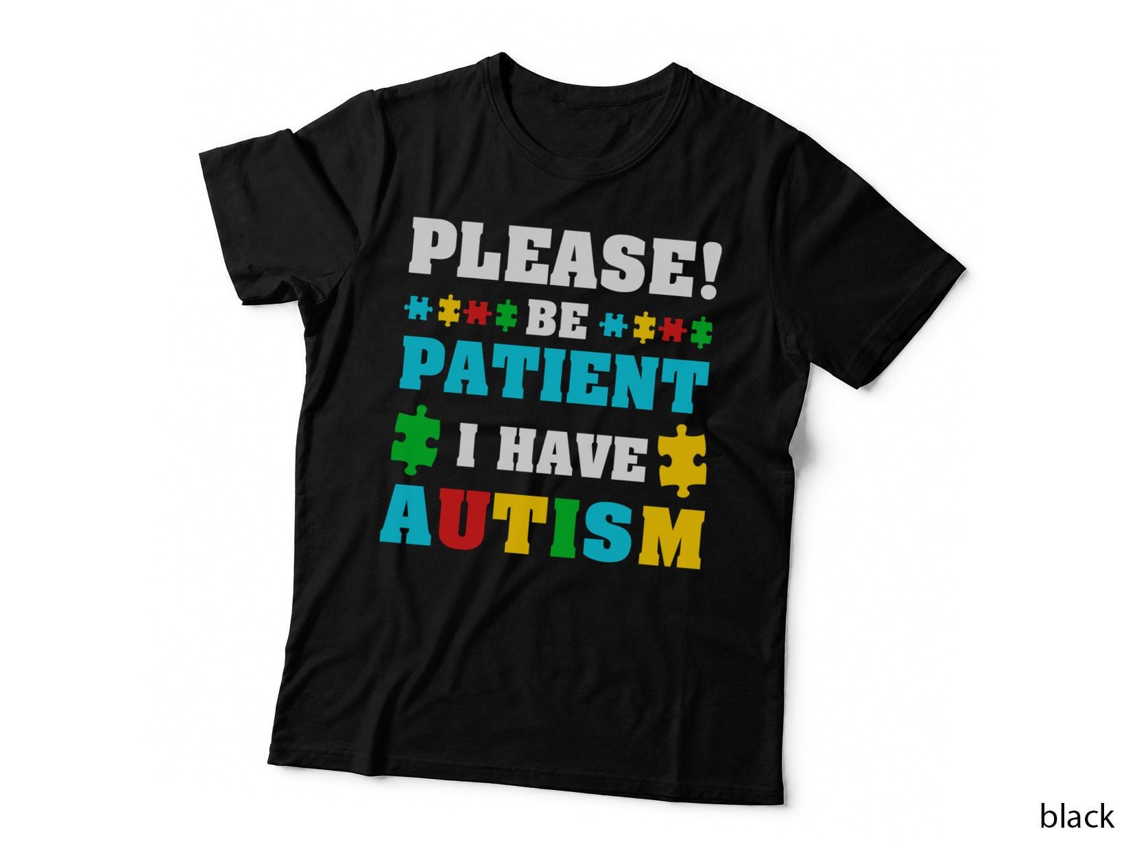Please! Be Patient I Have Autism T-Shirt, Autism Awareness Puzzle Pieces