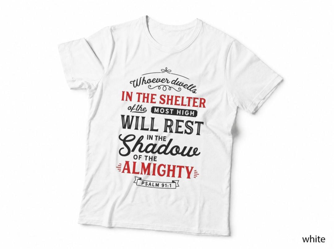 Bible Verse Psalm 91 Scripture Art Protection Refuge Prayer T-Shirt