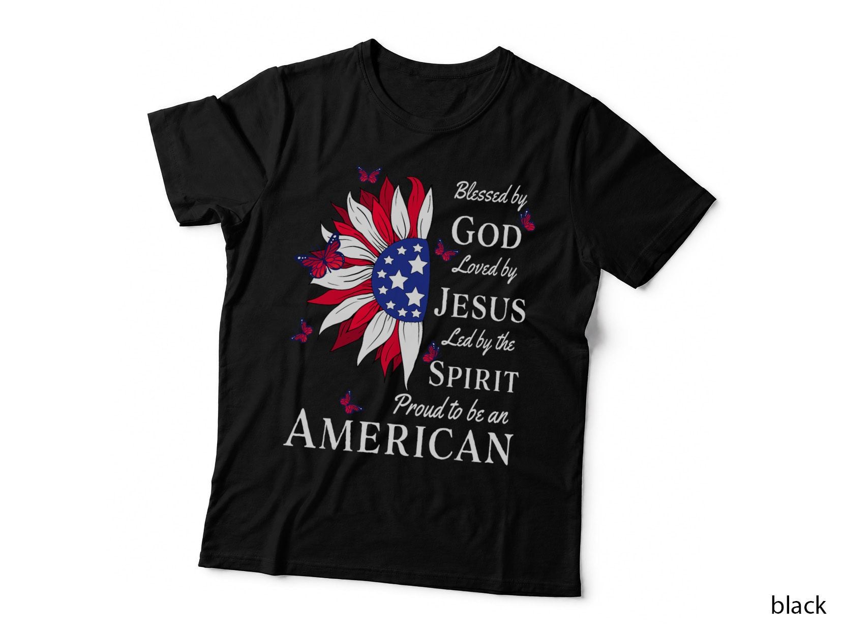 Blessed by God - Loved by Jesus, Proud American Sunflower T-Shirt
