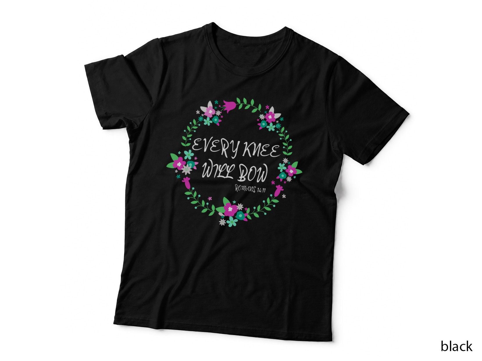 Christian Bible Verse Every Knee Will Bow Floral Wreath T-Shirt