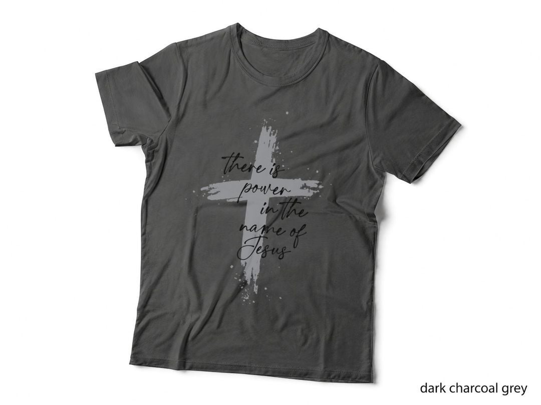 Christian Worship Quote Re Is Power in Name of Jesus T-Shirt