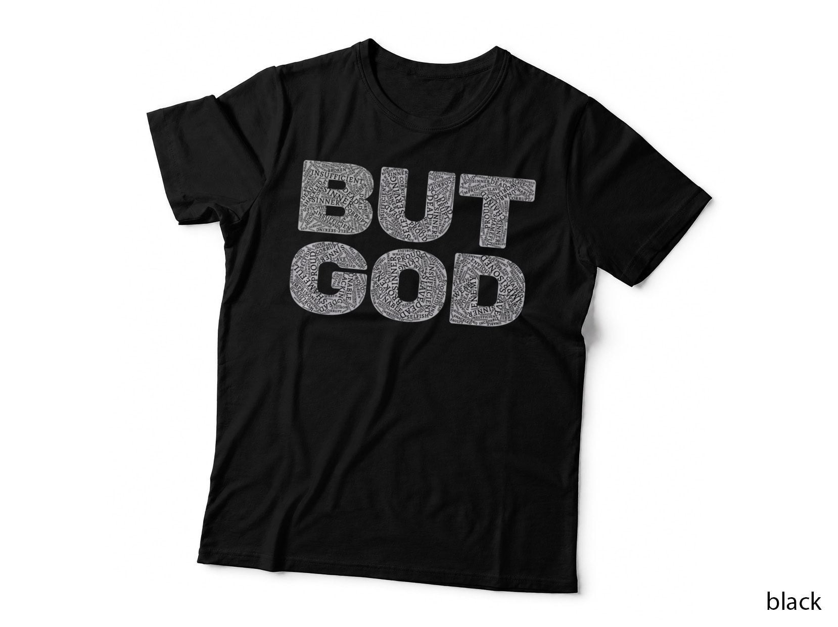 Christian but God Inspirational Bible Jesus Saves, Faith T-Shirt
