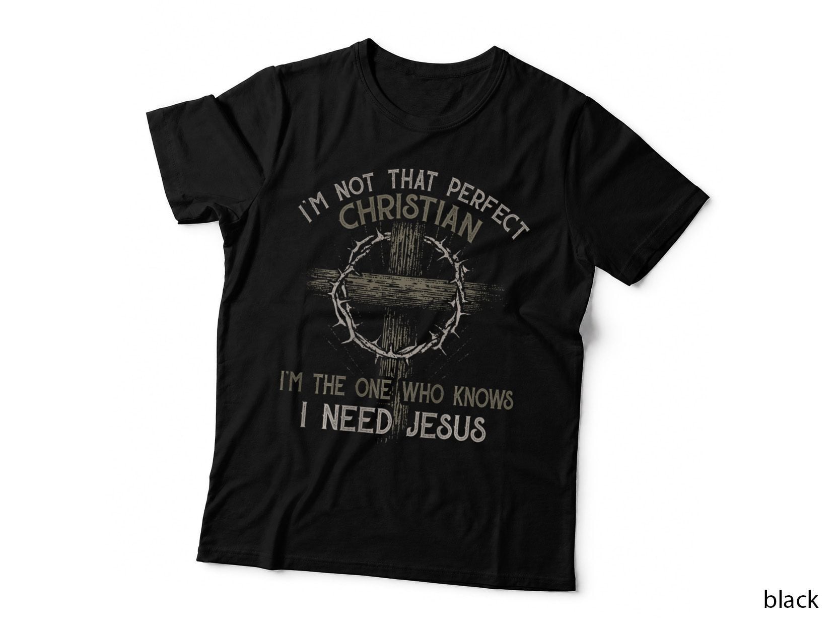 I'm Not That Perfect Christian 'M the One That Knows T-Shirt