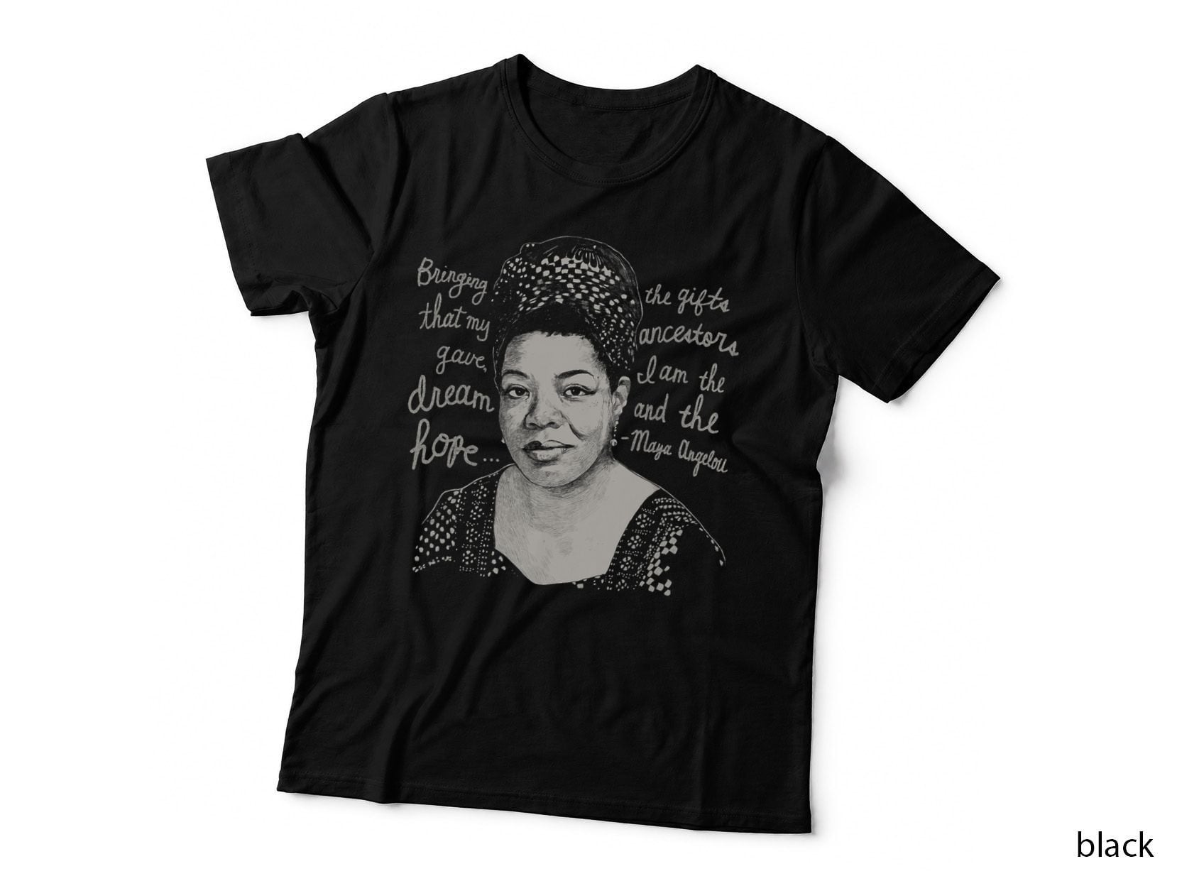 Maya Angelou Portrait T-Shirt, Ancestors Gifts Quote, Black History Sketch