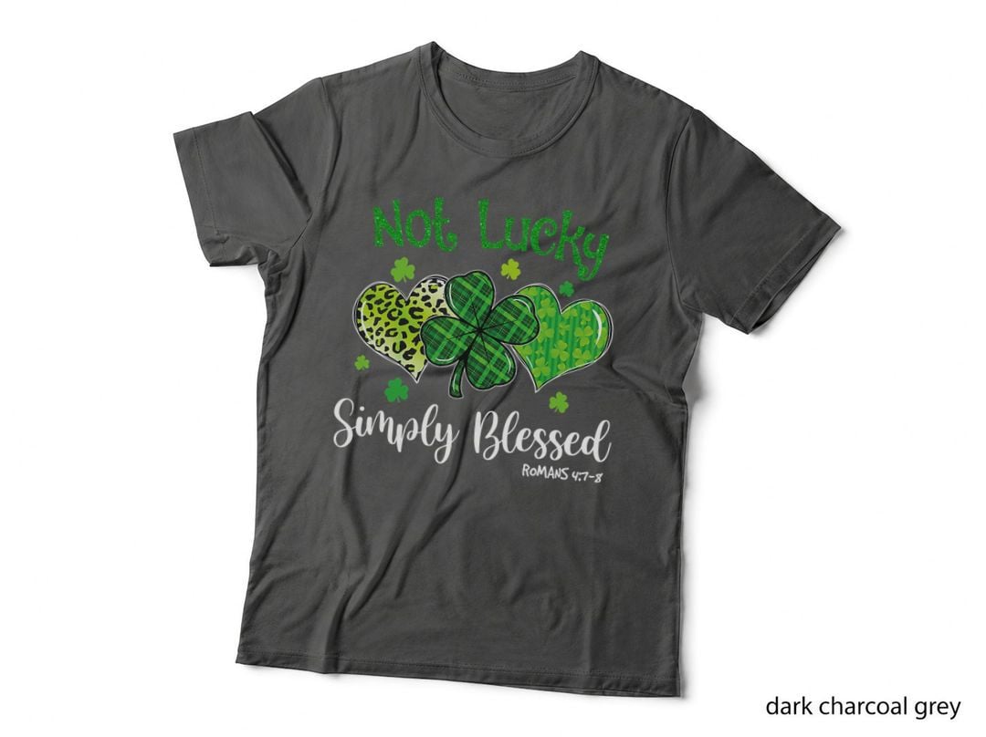 Not Lucky Simply Blessed Christian Shamrock St Patricks Day T-Shirt