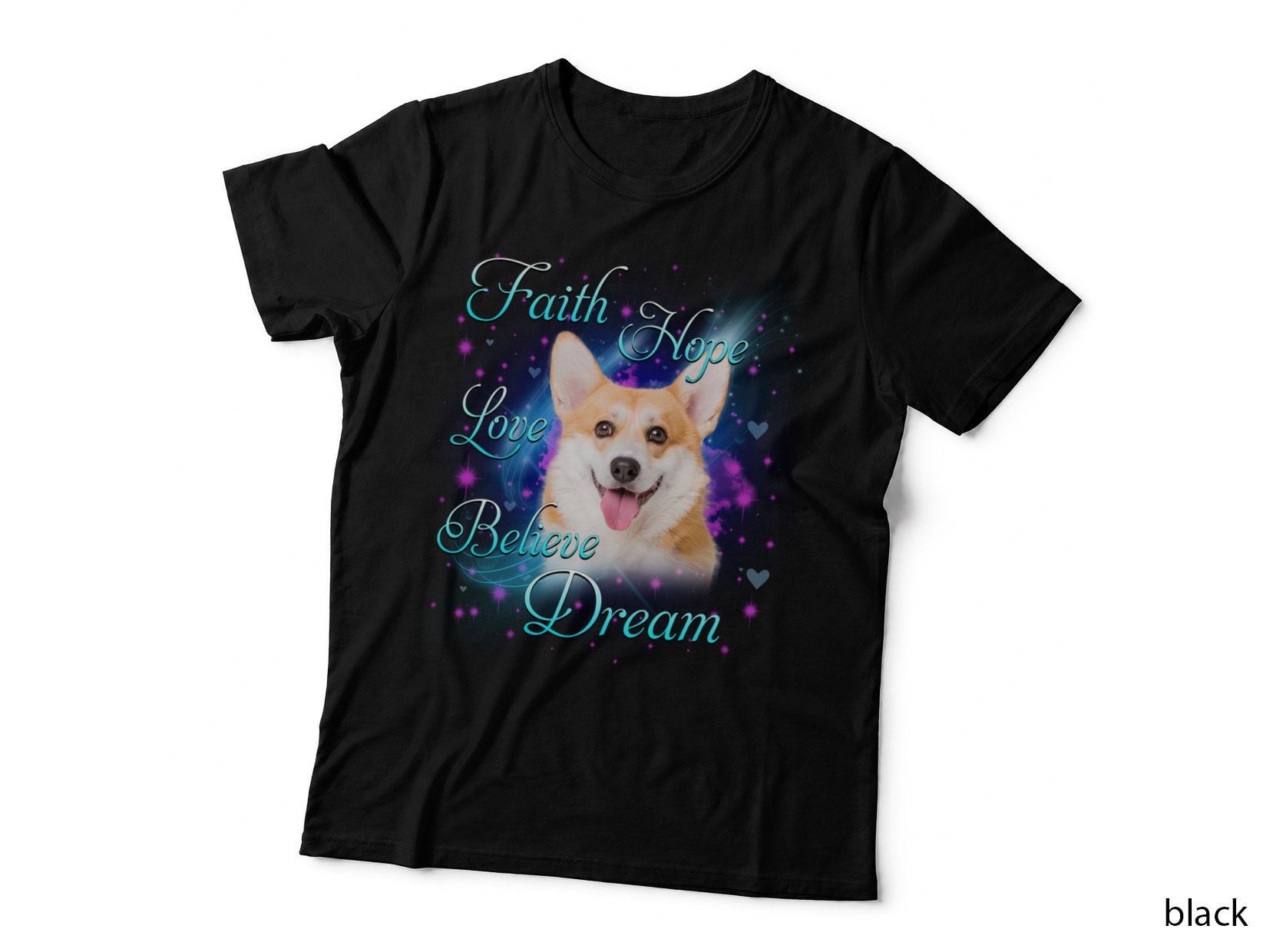 Pembroke Welsh Corgi T-Shirt, Faith Hope Love Believe Dream