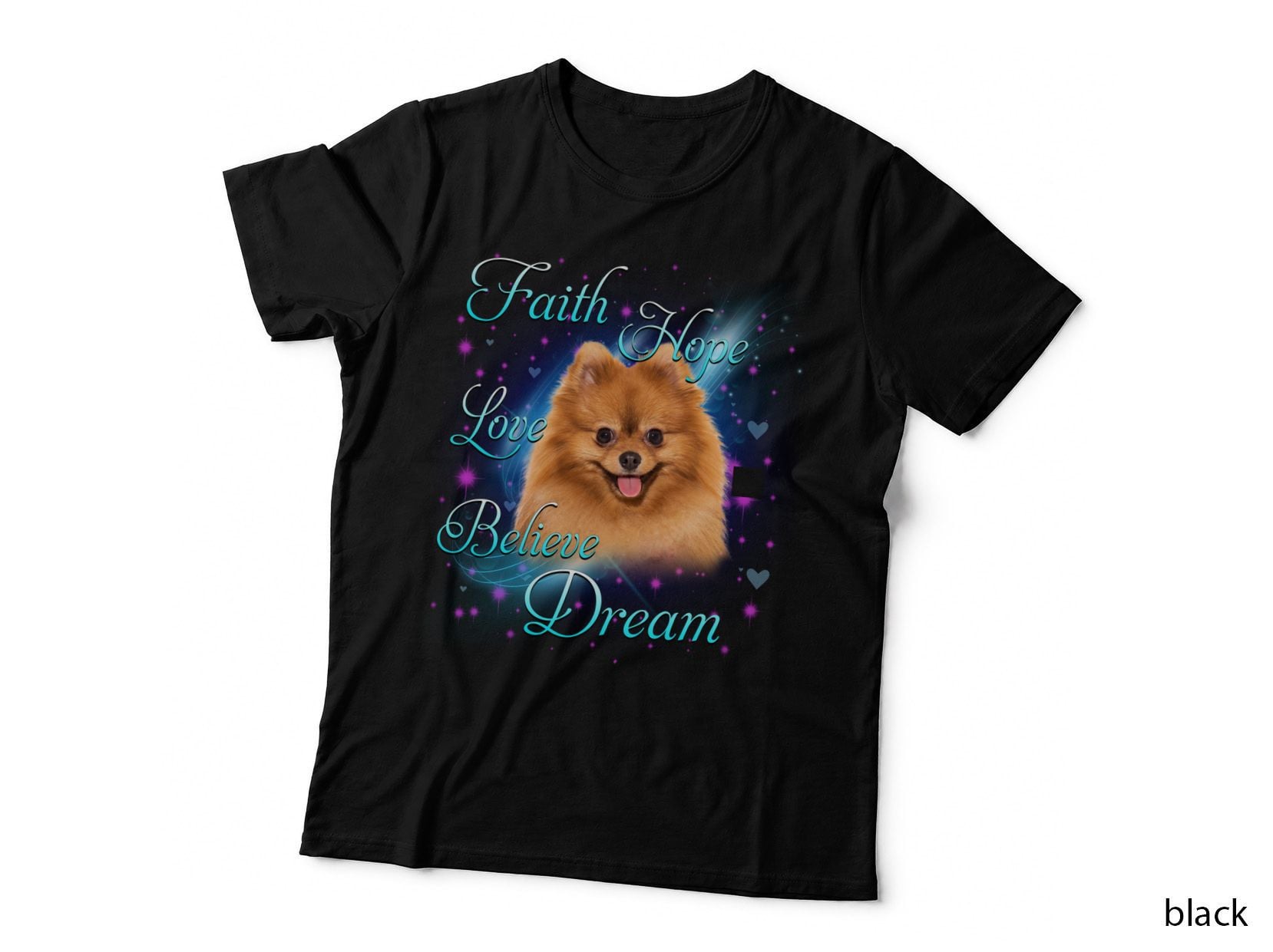 Pomeranian T-Shirt, Faith Hope Love Believe Dream, Pet Lover Apparel