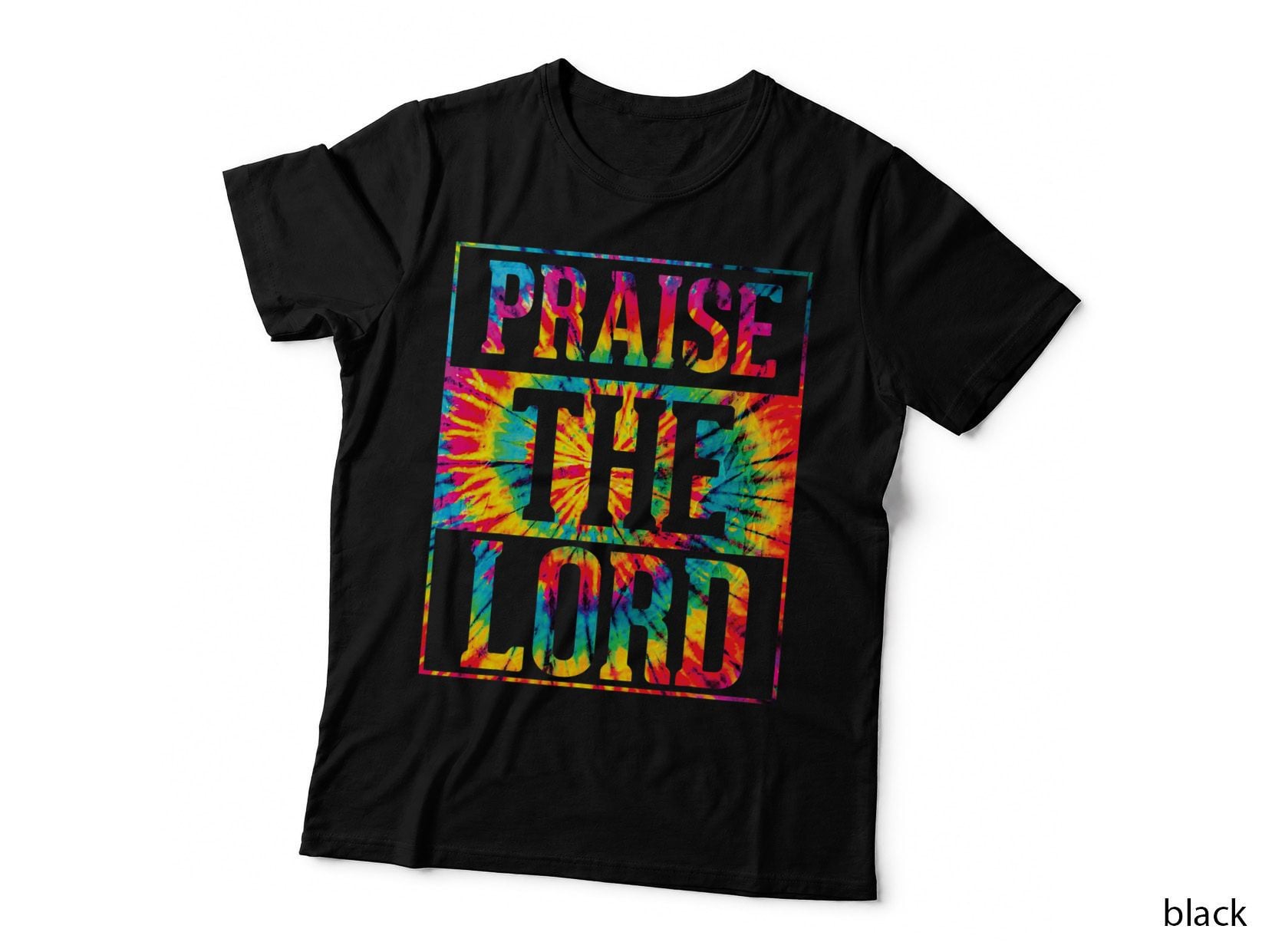 Praise the Lord Christian Faith Tie Dye Cute Christianity T-Shirt