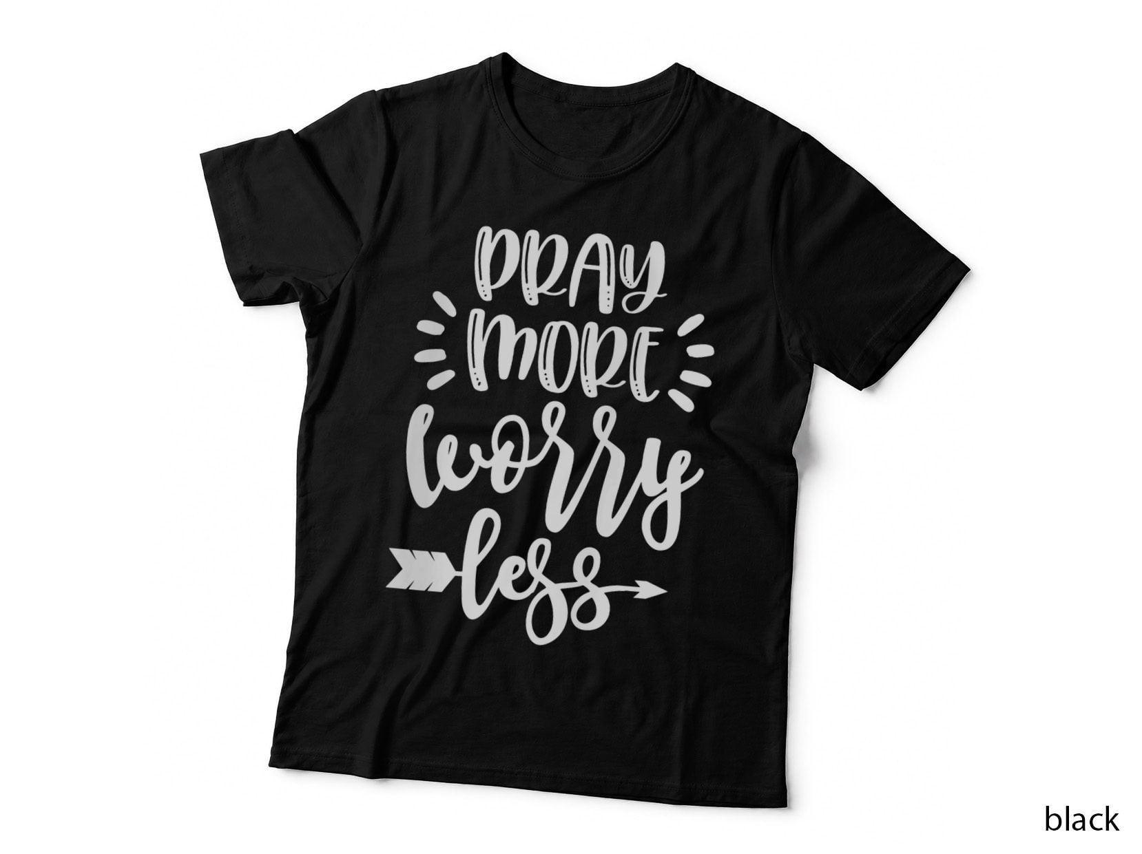 Pray More Worry Less Cute Faith Quote Christian T-Shirt