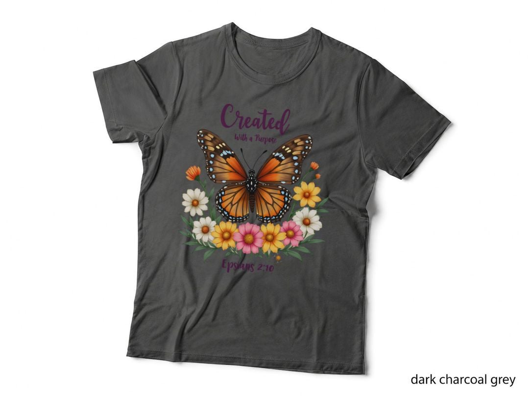 Created with a Purpose Ephesians 210 Christian Butterfly Vibrant Floral T-Shirt