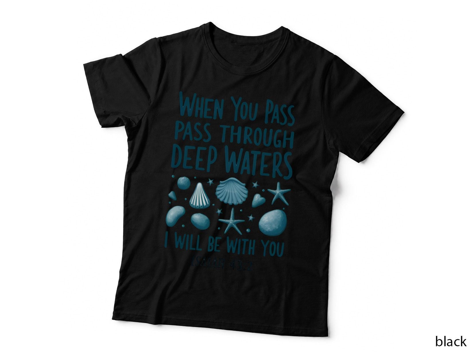 Inspirational Bible Verse Deep Waters T-Shirt