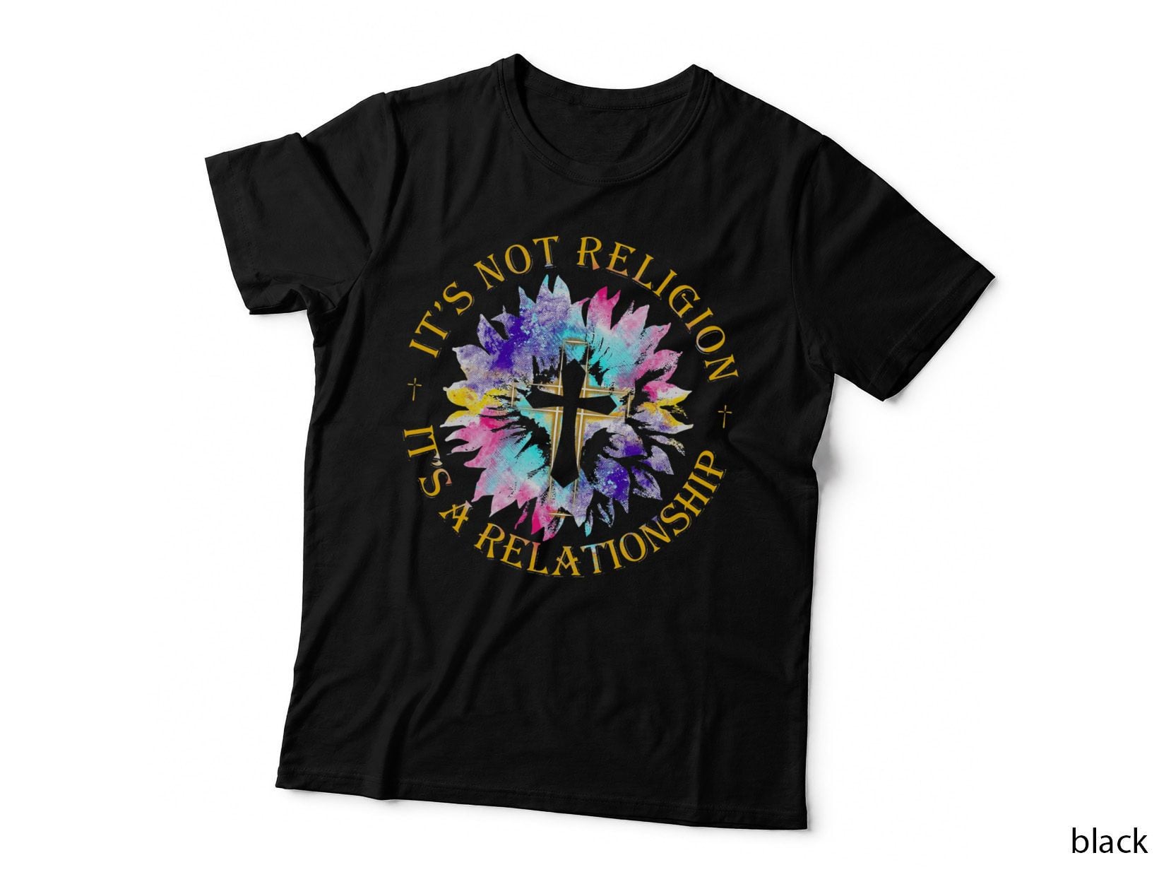 Jesus It's Not a Religion It's a Relationship Sunflower T-Shirt