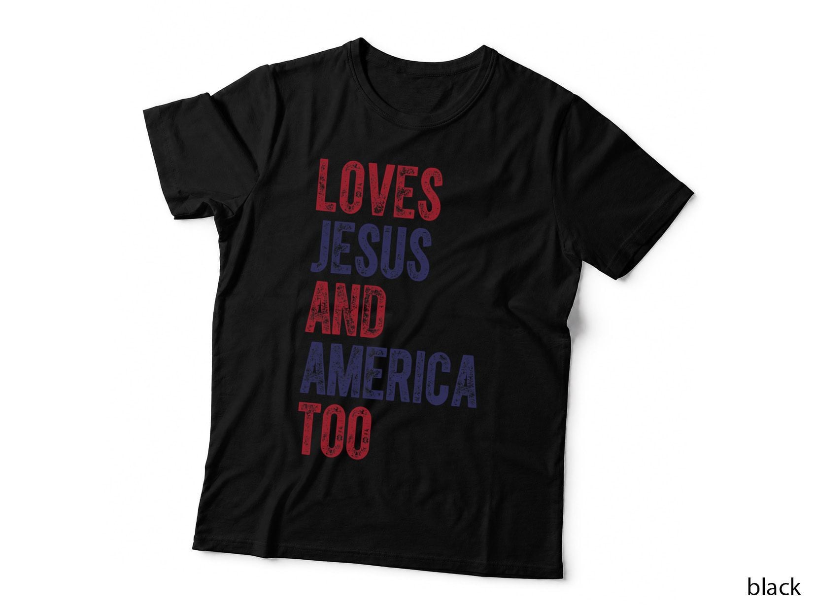 Loves Jesus & America Too America Jesus S Men Women T-Shirt