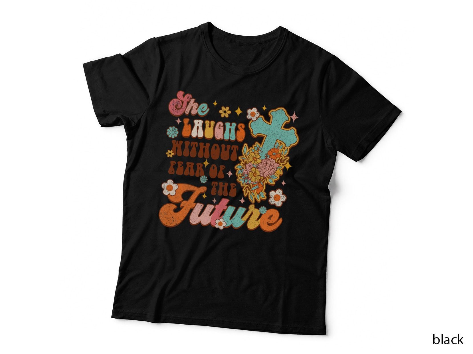 She Laughs Without Fear of the Future Christian Jesus Groovy T-Shirt