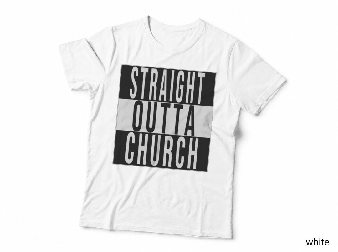 Straight Outta Church for Christians, Pastors, Church Group T-Shirt