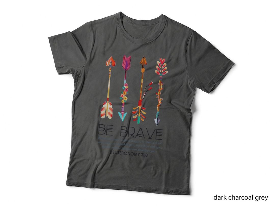 Be Brave Scripture Verse Tee Shirt T-Shirt