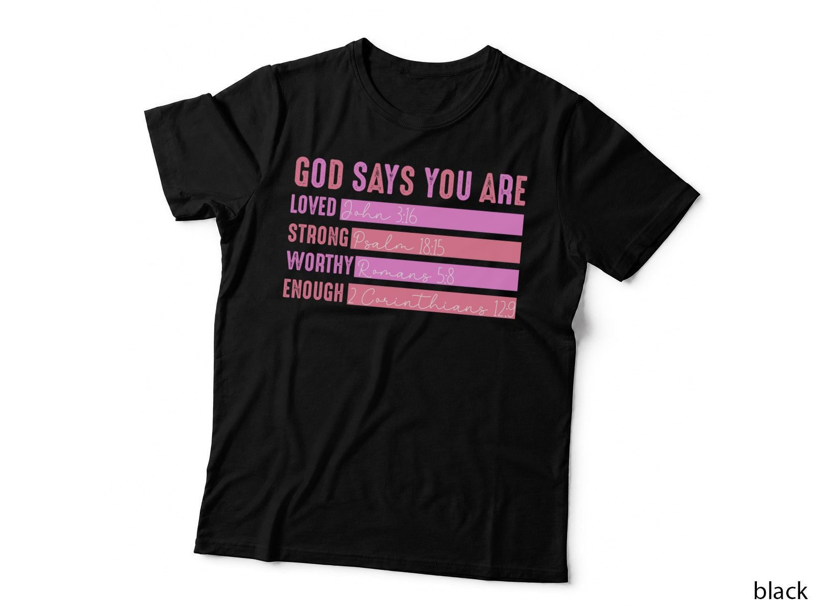GOD SAYS YOU ARE LOVED (John T-Shirt